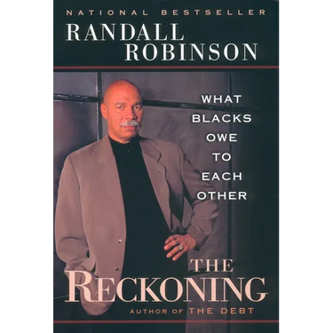 The Reckoning: What Blacks Owe to Each Other