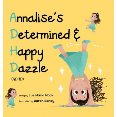 Annalise's Determined and Happy Dazzle (ADHD)