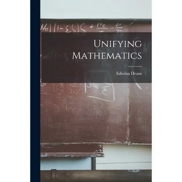 Unifying Mathematics
