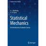 Statistical Mechanics: An Introductory Graduate Course