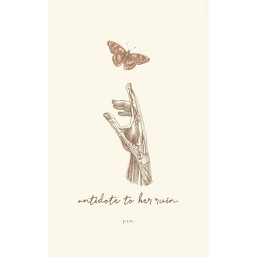antidote to her ruin.