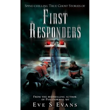 Spine-chilling True Ghost Stories of First Responders