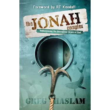 The Jonah Complex: Rediscovering the outrageous grace of God