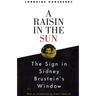 A Raisin in the Sun and the Sign in Sidney Brustein's Window