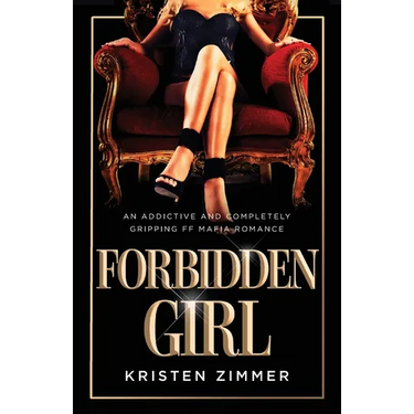 Forbidden Girl: An addictive and completely gripping FF mafia romance