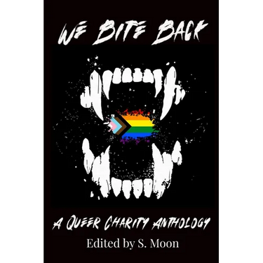 We Bite Back: A Charity Anthology