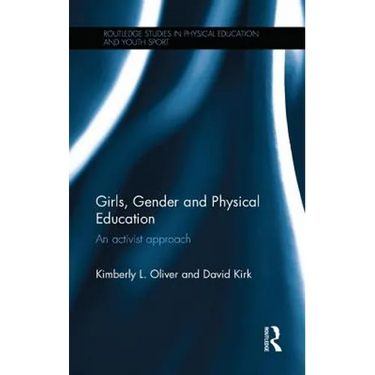 Girls, Gender and Physical Education: An Activist Approach