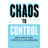 Chaos to Control: How. What. Why. 3 Steps to a Cleaner Org