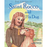 The Legend of Saint Rocco and His Dog