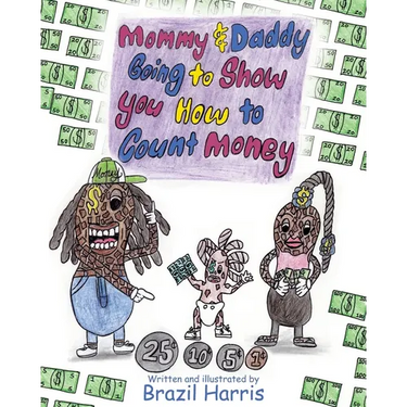Mommy and Daddy Going to Show You How to Count Money