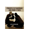 Principles of Marriage and Family Ethics