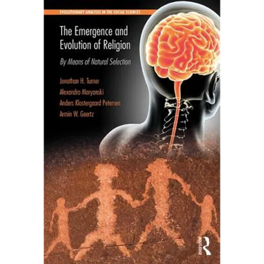 The Emergence and Evolution of Religion: By Means of Natural Selection