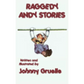 Raggedy Andy Stories - Illustrated: With the Original Illustrations by Johnny Gruelle