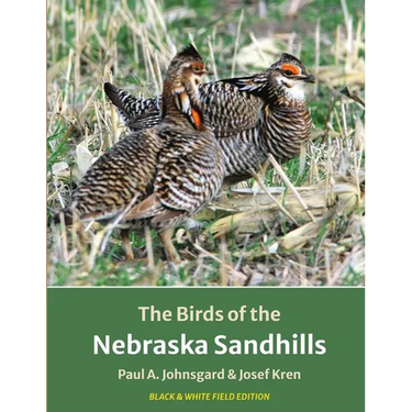 The Birds of the Nebraska Sandhills: Black & White Field Edition