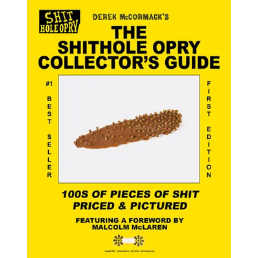 The Shithole Opry Collector's Guide