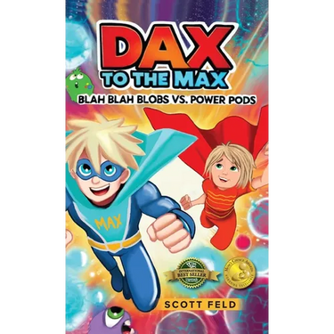 Dax to the Max: Blah Blah Blobs vs. Power Pods (Mom's Choice Award Winner)