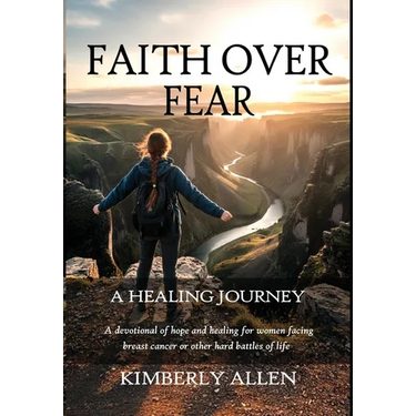 Faith Over Fear: A Healing Journey