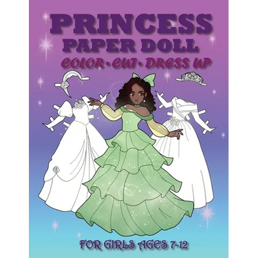 Princess Paper Doll for Girls Ages 7-12; Cut, Color and Dress up