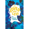 If I Loved You Less