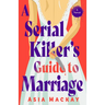A Serial Killer's Guide to Marriage