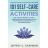 101 Self-Care Activities