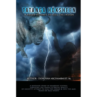 Tatanga Hōksheen: A Failed Attempt to Kill The Indian