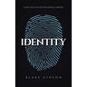 Identity: Living Your Life with Influential Purpose