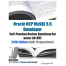 Oracle OCP MySQL 5.6 Developer Self-Practice Review Questions for exam 1z0-882 2018 Edition (with 70 questions)