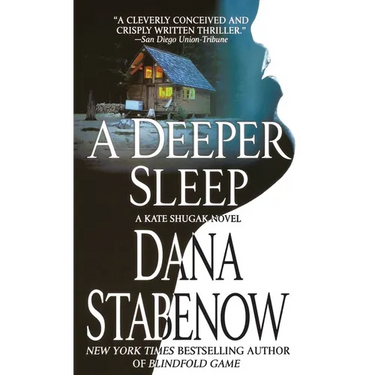 A Deeper Sleep: A Kate Shugak Novel