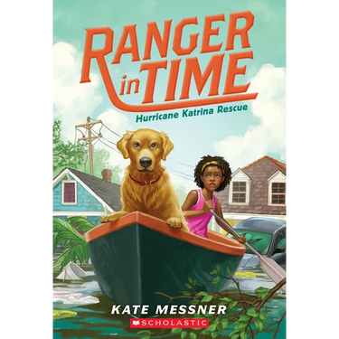 Hurricane Katrina Rescue (Ranger in Time #8): Volume 8