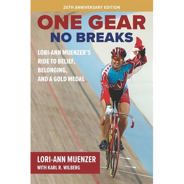 One Gear, No Breaks: Lori-Ann Muenzer's Ride to Belief, Belonging, and a Gold Medal