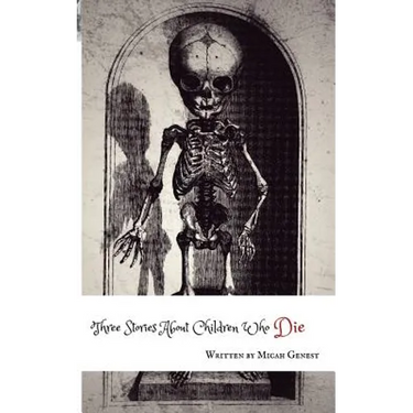 Three Stories About Children Who Die