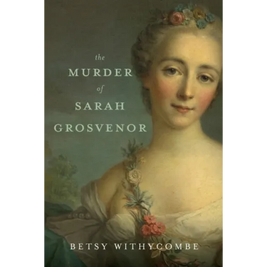 The Murder of Sarah Grosvenor
