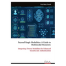 Beyond Single Modalities: A Guide to Multimodal Biometric: Integrating Diverse Modalities for Enhanced Security and Authentication