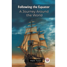 Following the Equator A Journey Around the World