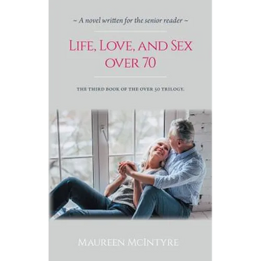 Life, Love, and Sex over 70