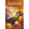 Captive Embers: The Wardens' Game Book 1