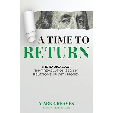 A Time to Return: The Radical Act That Revolutionized My Relationship With Money