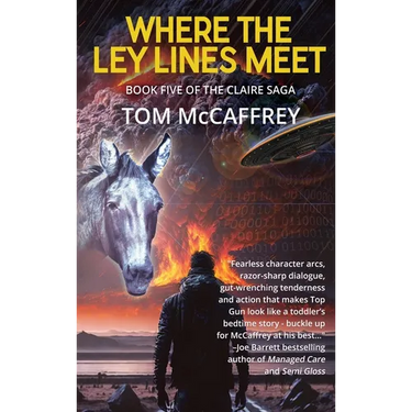 Where The Ley Lines Meet: Final Chapter to the Claire Saga