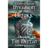 Invasion of the Ortaks: Book 2 the Defeat