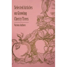 Selected Articles on Growing Cherry Trees