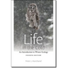 Life in the Cold: An Introduction to Winter Ecology, Fourth Edition