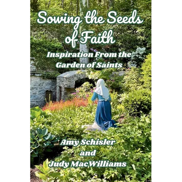 Sowing the Seeds of Faith