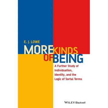 More Kinds of Being: A Further Study of Individuation, Identity, and the Logic of Sortal Terms