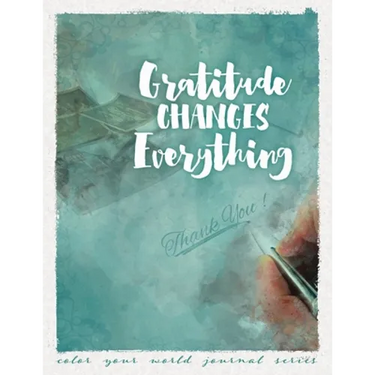 Gratitude Changes Everything