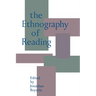 The Ethnography of Reading