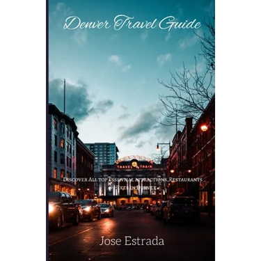 Denver Travel guide: Discover All top Essential Attractions, Restaurants & Hikes in Denver.