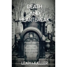 Death and Heartbreak