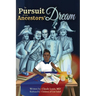 In Pursuit of my Ancestors' Dream