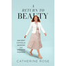 A Return to Beauty: Ancient Catholic Wisdom and Modern Fashion